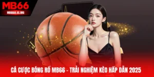 Cá cược bóng rổ MB66