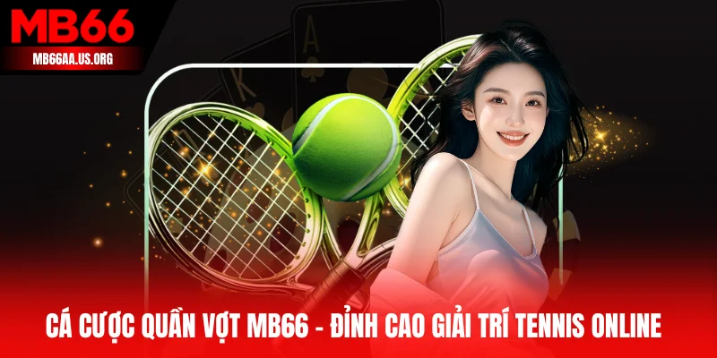 Cá cược quần vợt MB66