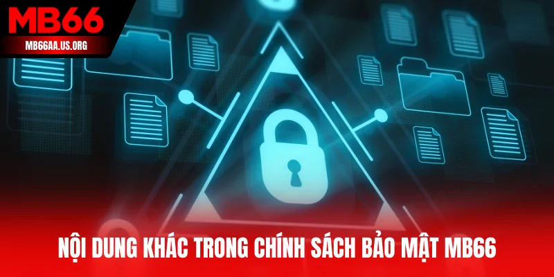 Nội dung khác trong chính sách bảo mật MB66